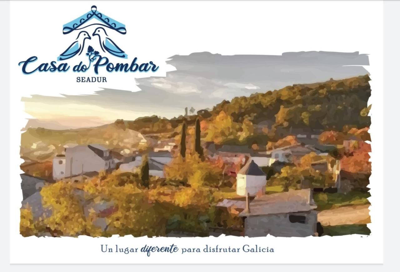 Вилла Casa Do Pombar En Valdeorras Seadur Экстерьер фото